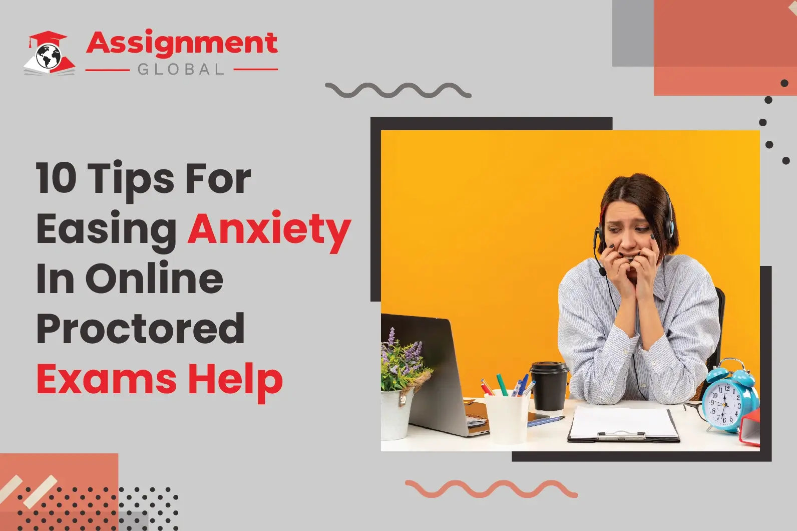 10 anxiety-reducing tips to help students feel more confident and prepared for online proctored exams