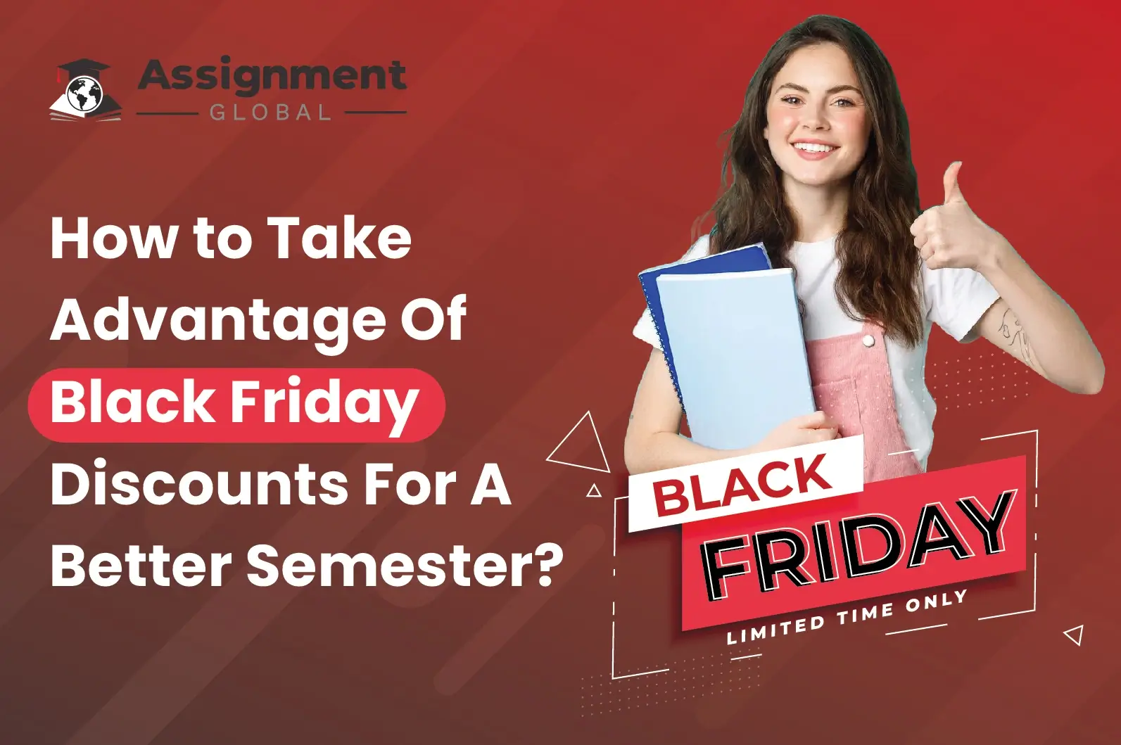 Black Friday offers for a better semester with Assignment Global.