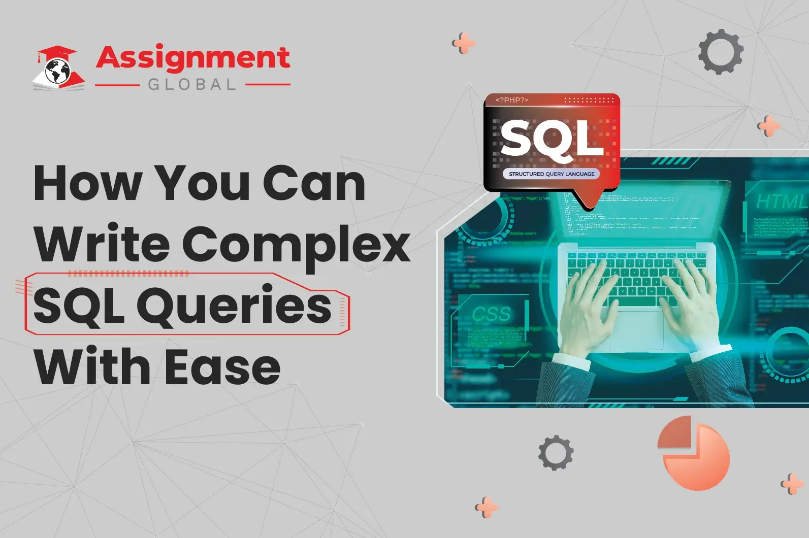 How you can write complex sql queries with ease